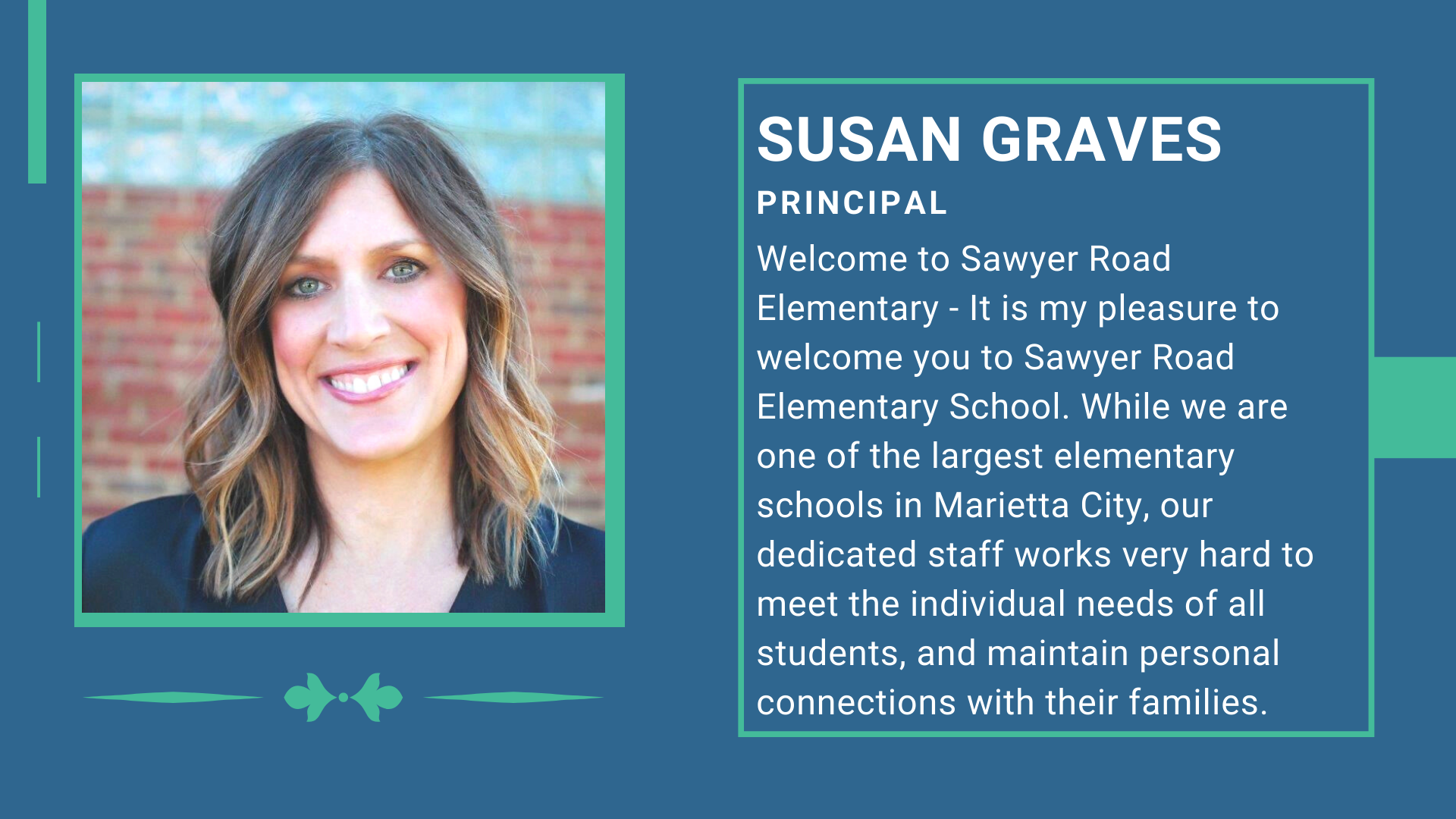 Headshot of Susan Graves, Principal, with text welcome message emphasizing staff dedication to meeting individual needs and maintaining connections with families.